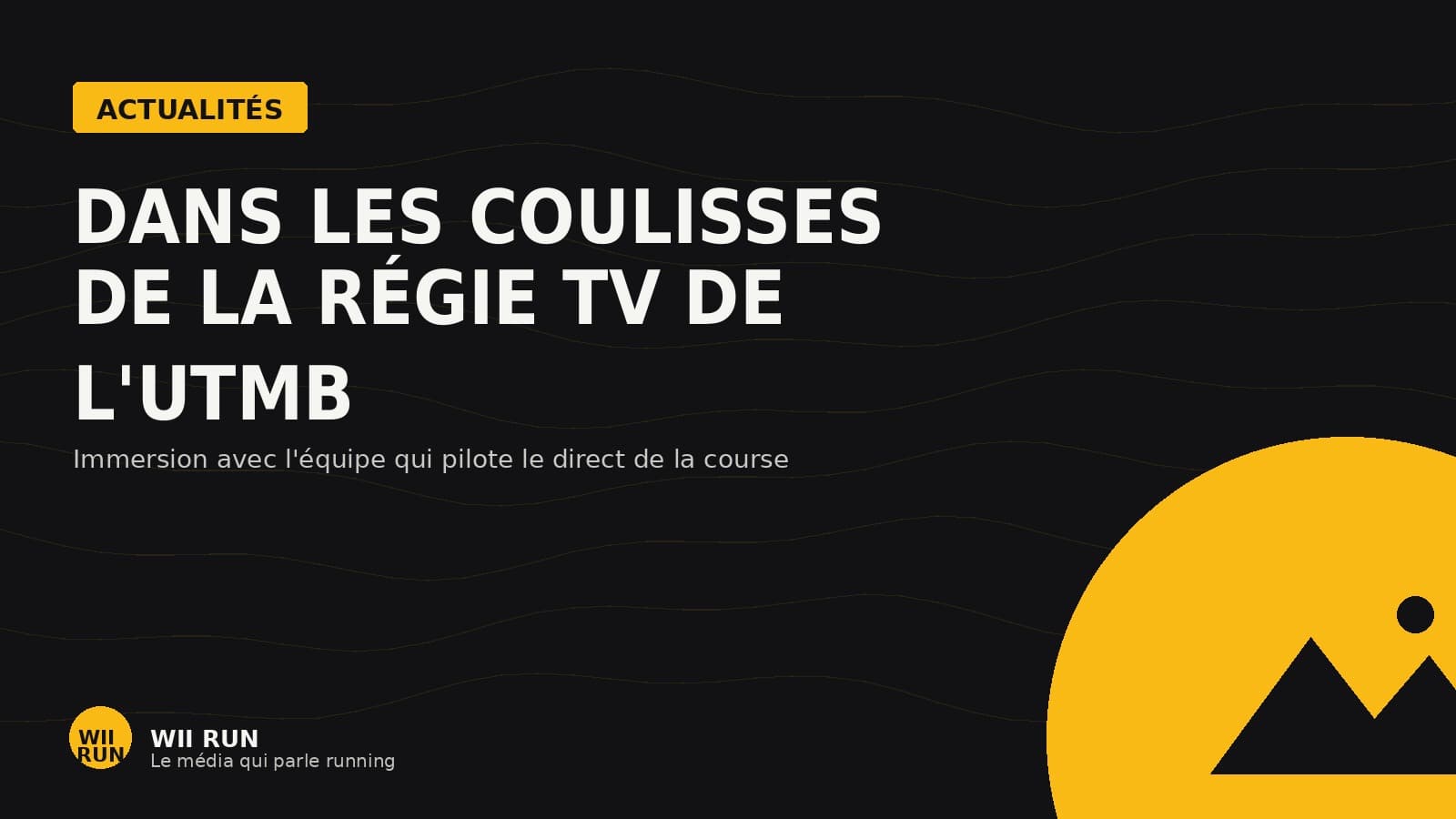 Dans les coulisses de la régie TV de l'UTMB
